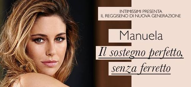Intimissimi presenta Manuela, il sostegno perfetto senza ferretto: funziona?
